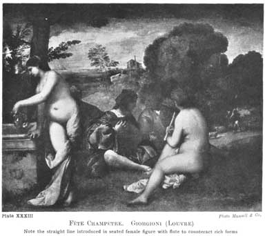 PLATE XXXIII. F&Ecirc;TE CHAMP&Ecirc;TRE. GIORGIONI (LOUVRE) Note the straight line introduced in seated female figure with flute to counteract rich forms.
