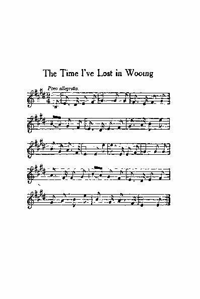 The Time I&rsquo;ve Lost in Wooing <i>Poco allegretto</i> MUSIC