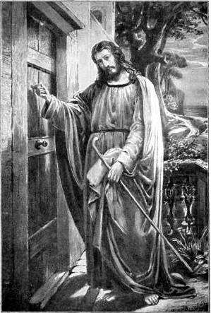 THE MASTER AT
THE DOOR

"Behold, I stand at the door, and knock: if any man hear
My voice, and open the door, I will come in to him,
and will sup with him, and he with Me." Rev 3:20.