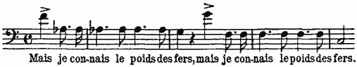 Mais je connais le poids des fers Mais je connais le poids des fers