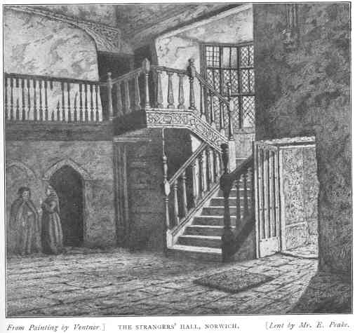 The Strangers&rsquo; Hall, Norwich.  From Painting by Ventnor.  
Lent by Mr. E. Peake