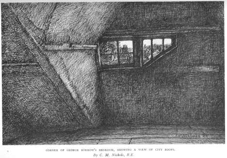 Corner of George Borrow&rsquo;s Bedroom, showing a view of city 
roofs.  By C. M. Nichols, R.E.
