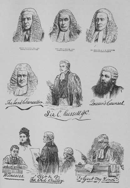 Henry Hawkins, Esq. Q.C. Hon. Sir. J. Kellog, KKT Judge
of the Queen's Bench Rt. Hon. Sir R. J. K. Cockburn, Chief High Justice
of England