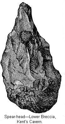 Spear-head&mdash;Lower Breccia, Kent’s Cavern.