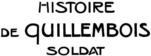 HISTOIRE DE QUILLEMBOIS SOLDAT HISTOIRE DE QUILLEMBOIS SOLDAT