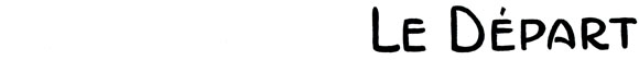 Le D�part