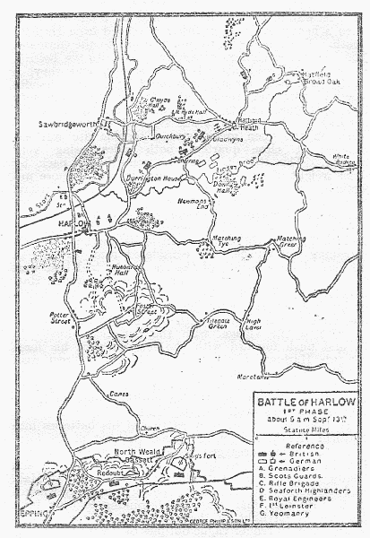 BATTLE OF HARLOW
1ST PHASE about 5 a m Sept 13th