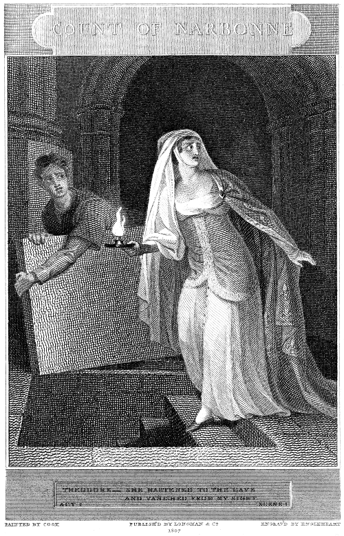 COUNT OF NARBONNE
  THEODORE--SHE HASTENED TO THE CAVE AND VANISHED FROM MY SIGHT
  ACT I SCENE I
  PAINTED BY COOK  PUBLISH'D BY LONGMAN & CO.  ENGRAV'D BY ENGLEHEART
  1807