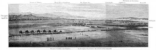 ISLAND OF IMBROS.
Mount Ida in Samothrace.
The Ægean Sea.
Kum-Kaleh.
Lighthouse.
PENINSULA OF GALLIPOLI.
Hellespont.
Simois.
To the right of the Camels is the old bed of the Scamander.
Mounds of Achilles and Patroclus.
Yeni-Shehr
on
Sigeum Pr.

VIEW OF THE NORTHERN PART OF THE PLAIN OF TROY, FROM THE HILL OF
HISSARLIK.