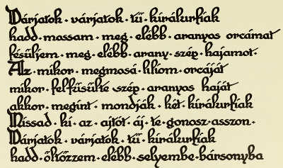 EXAMPLE OF WRITING WITH REED PEN. BY PAUL BENCSIK
STUDENT OF THE ARTS AND CRAFTS SCHOOLS, BUDAPEST