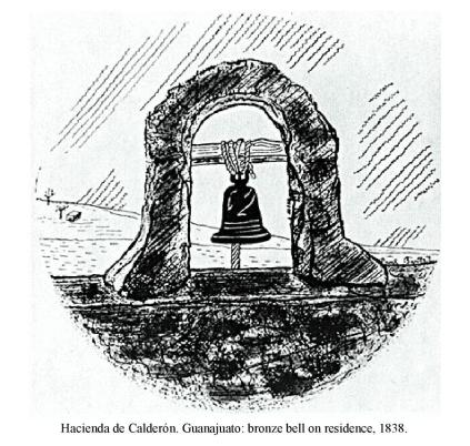 Hacienda de Calder�n, Guanajuato: bronze bell on residence, 1838.