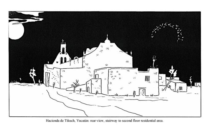Hacienda de Tikuch, Yucat�n: rear view, stairway to second floor residential area.