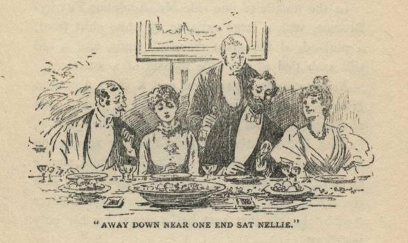 "AWAY DOWN NEAR ONE END SAT NELLIE."