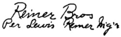 Reiner Bros
Per Lewis Reiner M'g'r